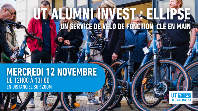 UT ALUMNI INVEST - Investissement Ellipse : webinaire de présentation
