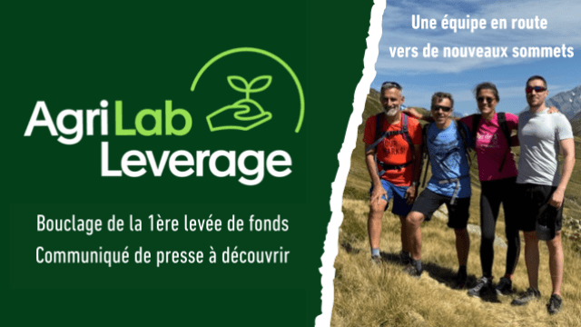 AgriLab Leverage : Bouclage levée de fonds