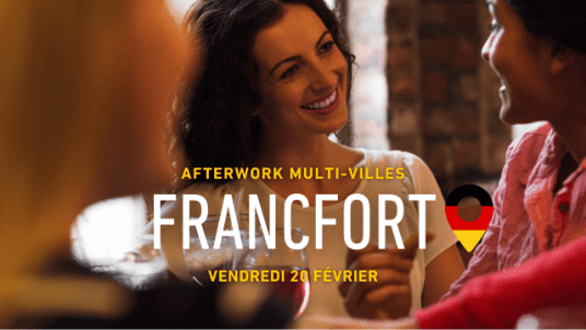 Afterwork "Multi-villes" accueil des stagiaires - Francfort 